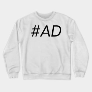 Hashtag Ad Crewneck Sweatshirt